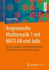 Angewandte Mathematik 1 mit MATLAB und Julia