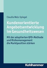 Kundenorientierte Angebotsentwicklung im Gesundheitswesen