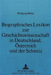 Biographisches Lexikon zur Geschichtswissenschaft in Deutschland, Österreich und der Schweiz