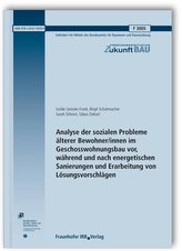 Analyse der sozialen Probleme älterer Bewohner/innen im Geschosswohnungsbau vor, während und nach energetischen Sanierungen und 