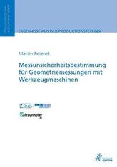 Messunsicherheitsbestimmung für Geometriemessungen mit Werkzeugmaschinen