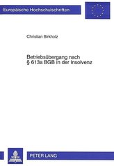 Betriebsübergang nach § 613a BGB in der Insolvenz