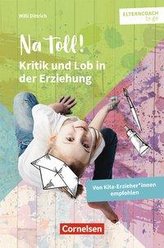 Elterncoach to go: Na toll! - Kritik und Lob in der Erziehung