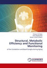 Structural, Metabolic Efficiency and Functional Monitoring