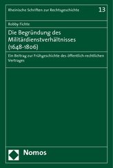 Die Begründung des Militärdienstverhältnisses (1648 - 1806)