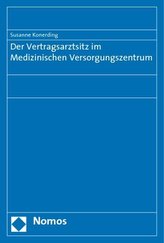 Der Vertragsarztsitz im Medizinischen Versorgungszentrum