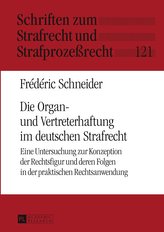 Die Organ- und Vertreterhaftung im deutschen Strafrecht