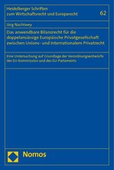 Das anwendbare Bilanzrecht für die doppelansässige Europäische Privatgesellschaft zwischen Unions- und Internationalem Privatrec