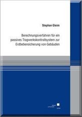 Berechnungsverfahren für ein passives Tragwerkskontrollsystem zur Erdbebensicherung von Gebäuden