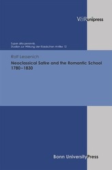 Neoclassical Satire and the Romantic School 1780 - 1830