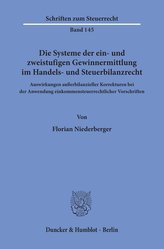 Die Systeme der ein- und zweistufigen Gewinnermittlung im Handels- und Steuerbilanzrecht