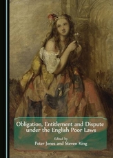  Obligation, Entitlement and Dispute under the English Poor Laws