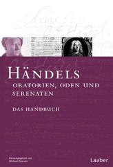Das Händel-Handbuch in 6 Bänden. Händels Oratorien, Oden und Serenaten