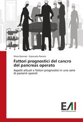 Fattori prognostici del cancro del pancreas operato