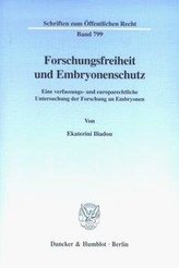Forschungsfreiheit und Embryonenschutz