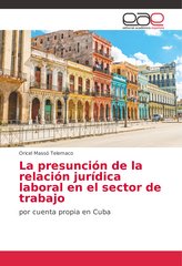 La presunción de la relación jurídica laboral en el sector de trabajo