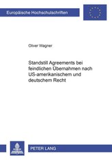 Standstill Agreements bei feindlichen Übernahmen nach US-amerikanischem und deutschem Recht