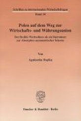 Polen auf dem Weg zur Wirtschafts- und Währungsunion.