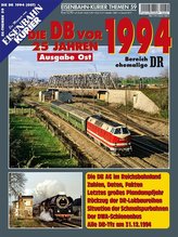 EK-Themen 57: Die Deutsche Bahn vor 25 Jahren - 1994 Ausgabe Ost