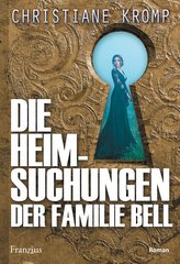 Die Heimsuchungen der Familie Bell - Teil 1
