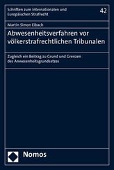 Abwesenheitsverfahren vor völkerstrafrechtlichen Tribunalen