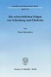 Die erbrechtlichen Folgen von Scheidung und Ehekrise