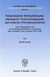 Neukantianische Rechtsphilosophie, teleologische Verbrechensdogmatik und modernes Präventionsstrafrecht
