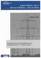 Probabilistische Nachweisführung von Stahlgittermasten im Freileitungsbau