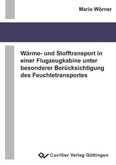 Wärme- und Stofftransport in einer Flugzeugkabine unter besonderer Berücksichtigung des Feuchtetransportes