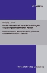 Das Problem kirchlicher Amtshandlungen an gleichgeschlechtlichen Paaren