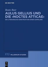Aulus Gellius und die >Noctes Atticae<