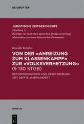 Von der Anreizung zum Klassenkampf zur Volksverhetzung (§ 130 StGB)