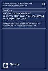 Der Technologietransfer der deutschen Hochschulen im Binnenmarkt der Europäischen Union