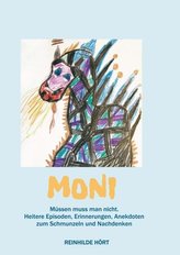 Moni - Müssen muss man nicht