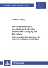 Der Investitionsschutz des Vertragshändlers bei ordentlicher Kündigung des Herstellers