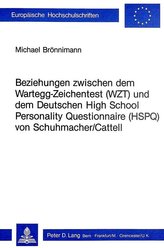 Beziehungen zwischen dem Wartegg-Zeichentest (WZT) und dem deutschen High School Personality Questionnaire (HSPQ) von Schuhmache