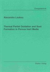 Thermal Partial Oxidation and Soot Formation in Porous Inert Media