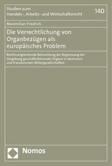 Die Verrechtlichung von Organbezügen als europäisches Problem