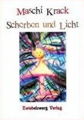 Scherben und Licht