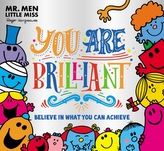 Mr. Men Little Miss: You are Brilliant: Believe in what you can achieve