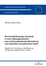Die Innenhaftung des Vorstands in einer Aktiengesellschaft - eine rechtsvergleichende Betrachtung zum deutschen und polnischen R