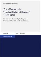 For a Democratic United States of Europe (1918-1951)