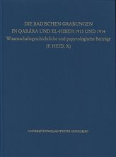 Die Badischen Grabungen in Qarâra und El-Hibeh 1913 und 1914
