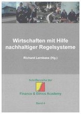 Wirtschaften mit Hilfe nachhaltiger Regelsysteme