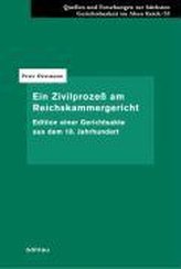 Ein Zivilprozeß am Reichskammergericht