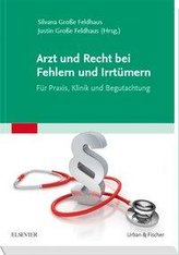 Arzt und Recht bei Fehlern und Irrtümern