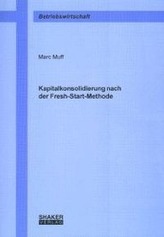Kapitalkonsolidierung nach der Fresh-Start-Methode