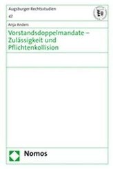 Vorstandsdoppelmandate - Zulässigkeit und Pflichtenkollission