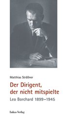 Der Dirigent, der nicht mitspielte