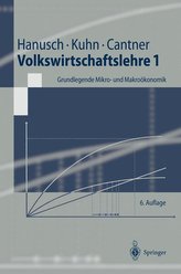 Volkswirtschaftslehre 1. Grundlegende Mikro- und Makroökonomik